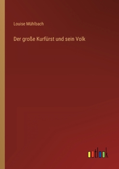 Paperback Der große Kurfürst und sein Volk [German] Book