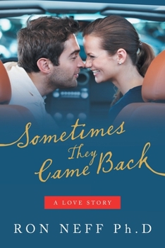 Paperback Sometimes They Came Back: A Love Story Book