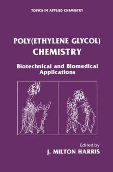 Paperback Poly(ethylene Glycol) Chemistry: Biotechnical and Biomedical Applications Book