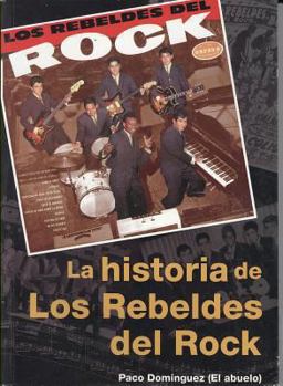 Paperback Historia de Los Rebeldes del Rock [Spanish] Book