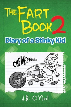 Paperback The Fart Book 2: Diary of a Stinky Kid Book