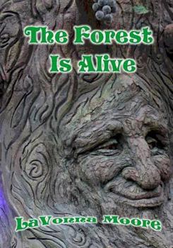 Paperback The Forest Is Alive Book