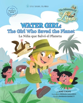 Water Girl: The Girl Who Saved the Planet - Water Girl: La Niña que Salvó el Planeta: The Adventures of Luna (Bilingual Book English - Spanish) (Spanish Edition)
