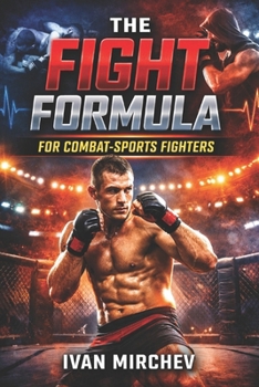 Paperback The Fight Formula For Combat Sports Fighters Book