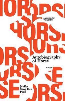Paperback Autobiography of Horse: A Poem Book