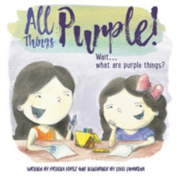 Paperback All Things Purple! Wait...what are purple things? Book