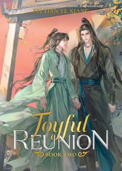 Joyful Reunion (Novel) Vol. 2 - Book #2 of the Joyful Reunion (Novel)