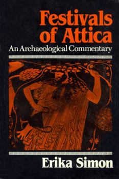 Paperback Festivals of Attica: An Archaeological Commentary Book