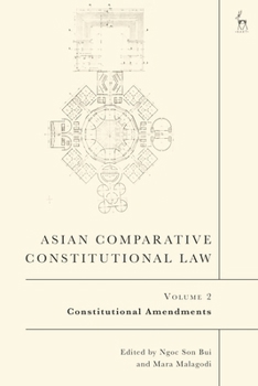 Hardcover Asian Comparative Constitutional Law, Volume 2: Constitutional Amendments Book