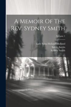 Paperback A Memoir Of The Rev. Sydney Smith; Volume 1 Book