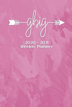 Paperback GBig 2020-2021 Weekly Planner: Notebook Journal for Sororities and Sorority Sisters Book