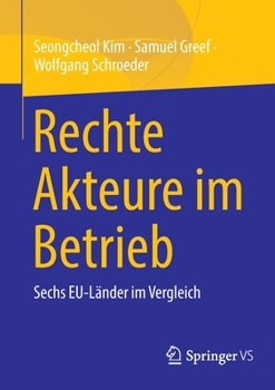 Paperback Rechte Akteure Im Betrieb: Sechs Eu-Länder Im Vergleich [German] Book