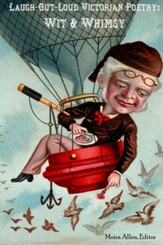 Laugh-Out-Loud Victorian Poetry: Wit & Whimsy