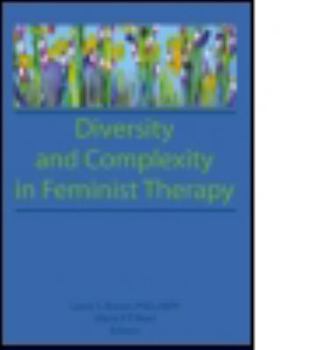 Paperback Diversity and Complexity in Feminist Therapy Book