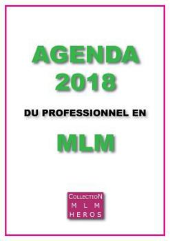 Paperback Agenda 2018 du Professionnel en MLM [French] Book