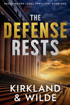 The Defense Rests (Becca Mason Legal Thrillers)