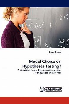 Paperback Model Choice or Hypotheses Testing? Book
