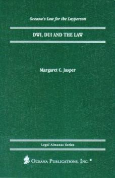 Hardcover DWI, DUI and the Law (Legal Almanac Series) Book