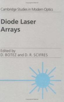 Diode Laser Arrays - Book  of the Cambridge Studies in Modern Optics