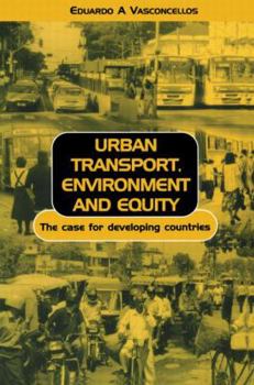 Paperback Urban Transport Environment and Equity: The Case for Developing Countries Book
