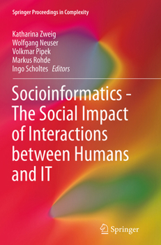 Paperback Socioinformatics - The Social Impact of Interactions Between Humans and It Book