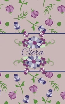 Paperback Ciera: Small Personalized Journal for Women and Girls Book