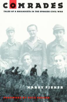 Paperback Comrades: Tales of a Brigadista in the Spanish Civil War Book