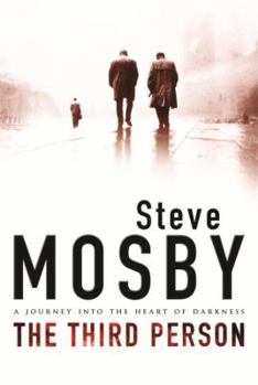 Hardcover The Third Person: A Journey into the Heart of Darkness Book