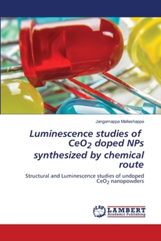 Paperback Luminescence studies of CeO2 doped NPs synthesized by chemical route Book
