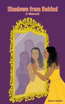 Paperback Shadows from Behind: A Memoir Book