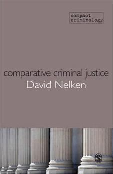 Paperback Comparative Criminal Justice: Making Sense of Difference Book