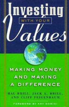 Hardcover Investing With Your Values: Making Money and Making a Difference Book