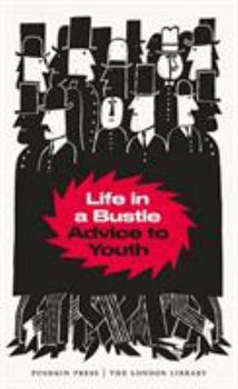 Paperback Life in a Bustle: Advice to Youth Book