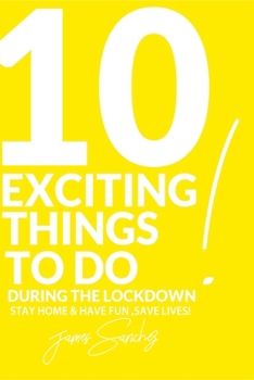 Paperback 10 Exciting Things To Do During The Lock-down Book