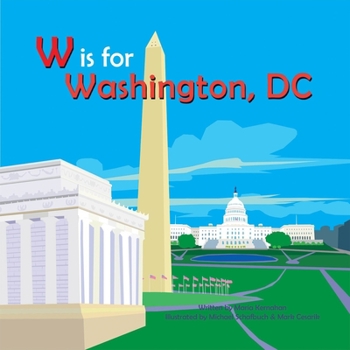 Hardcover W Is for Washington, DC Book