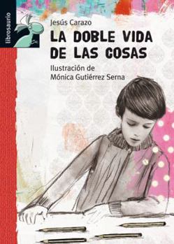 Hardcover La doble vida de las cosas (Librosaurio) (Spanish Edition) [Spanish] Book
