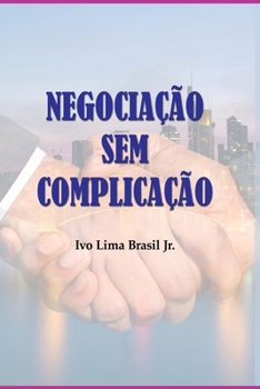 Paperback Negocia o Sem Complica o [Portuguese] Book