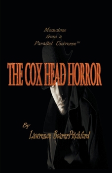 Paperback Memoirs from a Parallel Universe; The Cox Head Horror Book