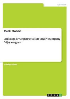 Paperback Aufstieg, Errungenschaften und Niedergang Vijayanagars [German] Book