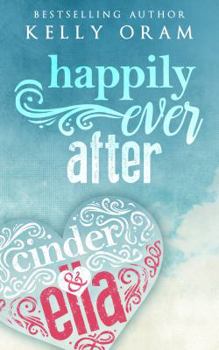 Paperback Happily Ever After (Cinder & Ella #2) Book