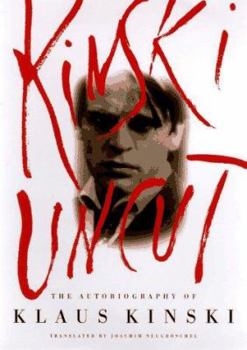 Hardcover Kinski Uncut: The Autobiography of Klaus Kinski Book