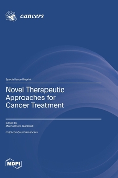 Hardcover Novel Therapeutic Approaches for Cancer Treatment Book