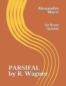 Paperback PARSIFAL by R. Wagner: for Brass Quintet [Italian] Book