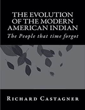 Paperback The Evolution of the Modern American Indian Book