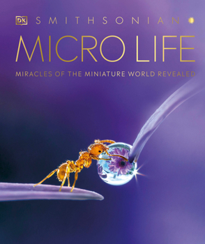 Hardcover Micro Life: Miracles of the Miniature World Revealed Book