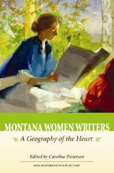 Paperback Montana Women Writers: A Geography of the Heart Book