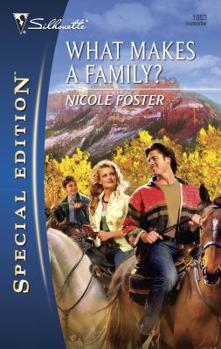What Makes A Family? (Silhouette Special Edition) - Book #3 of the Brothers of Rancho Pintada