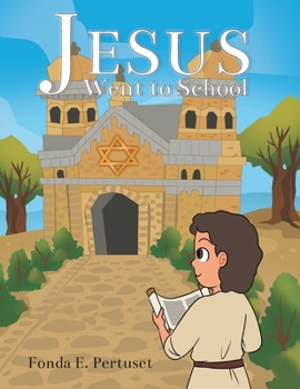 Paperback Jesus Went to School Book