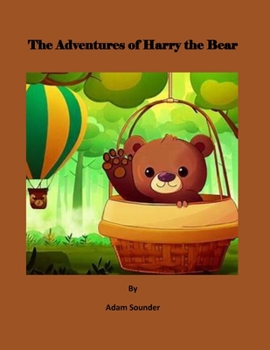 Paperback The Adventures of Harry the Bear Book