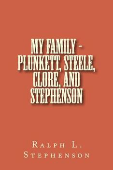 My Family - Plunkett, Clore, Steele, and Stephenson